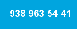 938 963 54 41